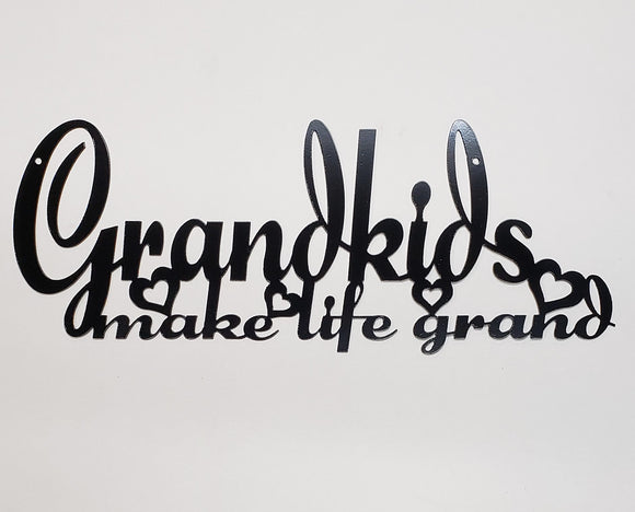 GRANDKIDS MAKE LIFE GRAND